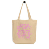 Don't Be Distracted By Emotions Eco Tote Bag